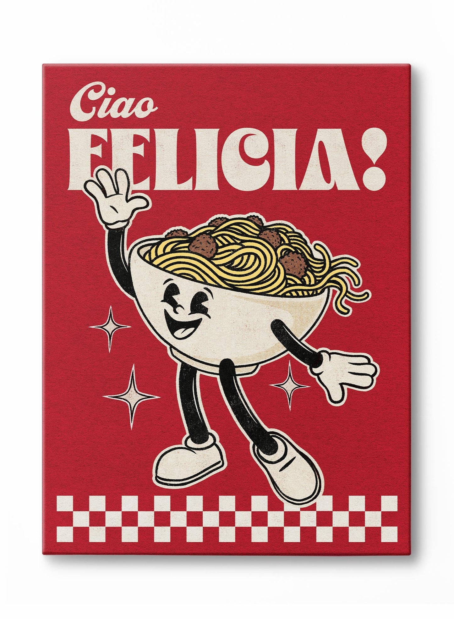 Ciao, Felicia!, Canvas