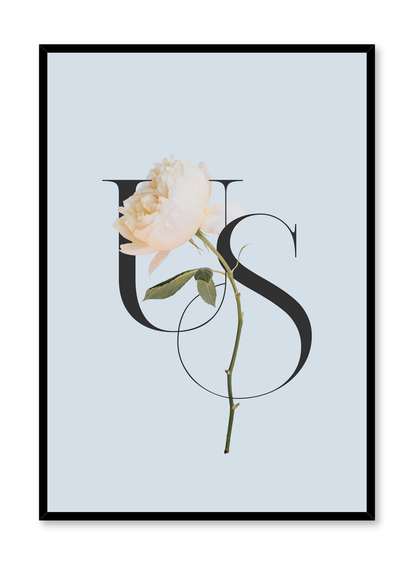 "Us" is a minimalist blue, cream and black typography poster by Opposite Wall of the word ‘us’ layered over a white flower over a baby blue background.
