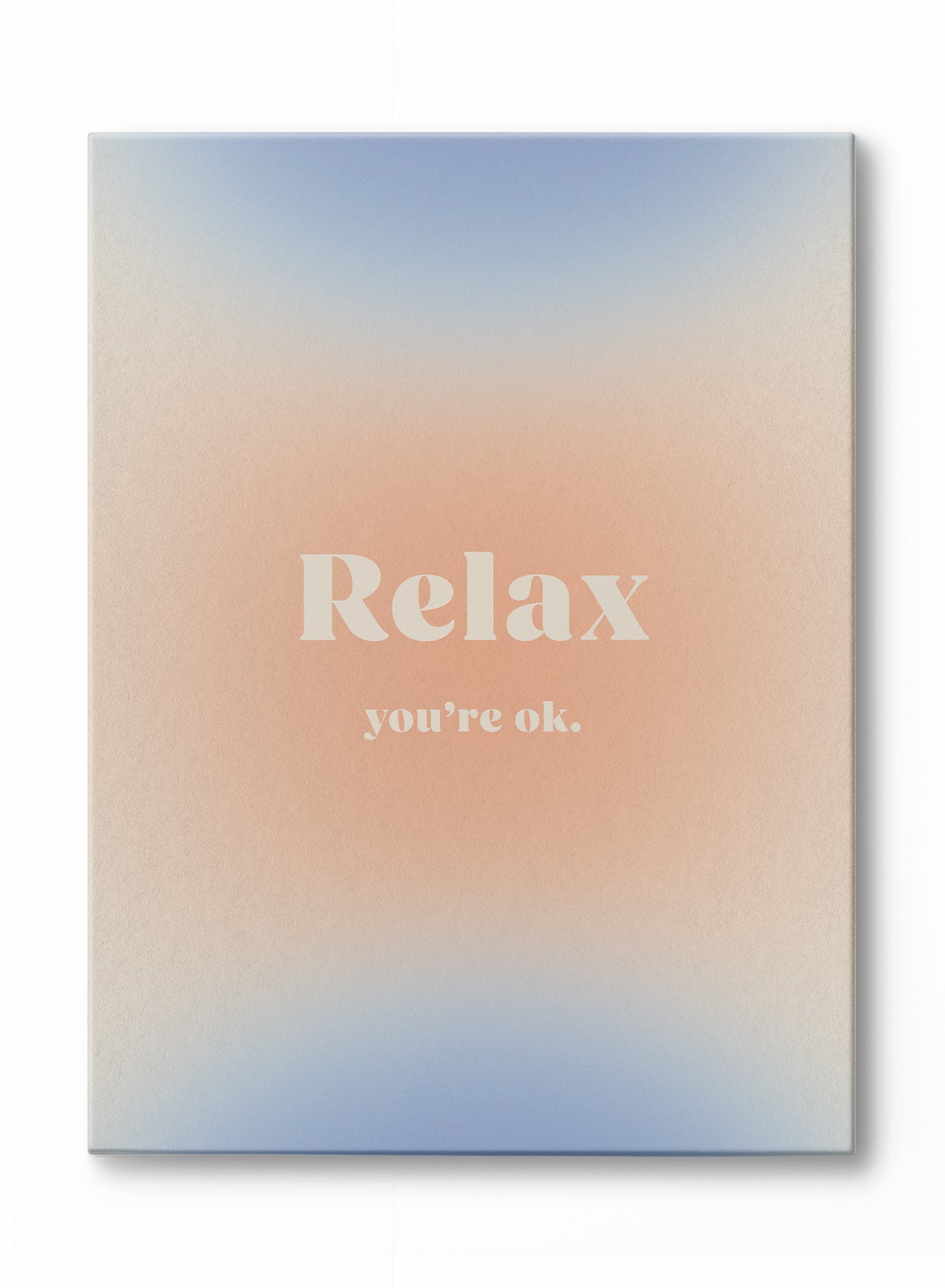 Relax, Canvas