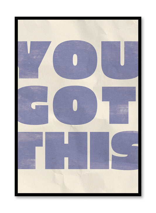 You Got This, Poster