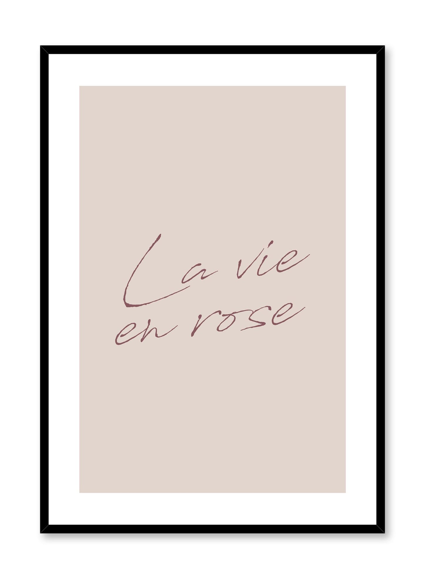 Scandinavian poster by Opposite Wall with trendy La vie en rose typography design