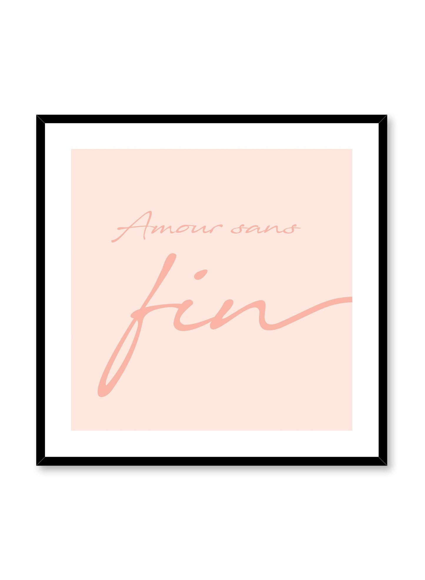 Modern minimalist typography poster by Opposite Wall with Amour Sand Fin french quote in pink