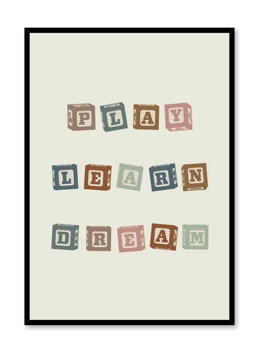 Kids nursery typography poster by Opposite Wall with Play Learn Dream