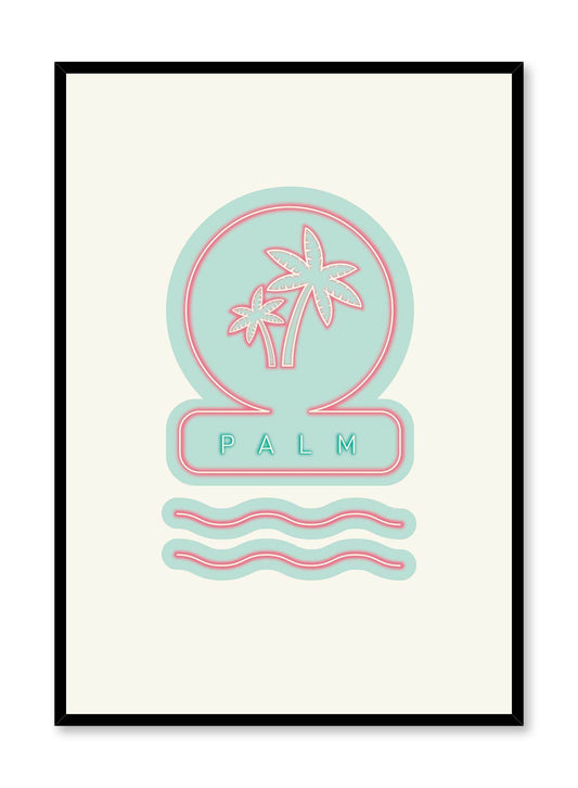 Neon Palms is a minimalist illustration poster of an aqua blue sign by Opposite Wall.